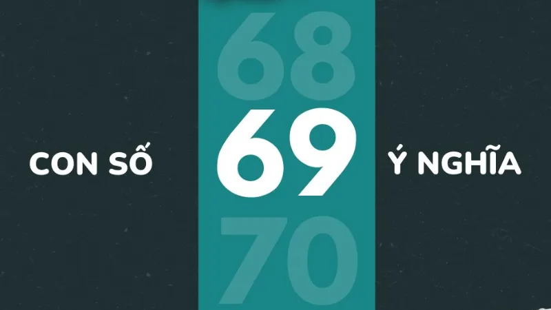 Khai thác dữ liệu cho đề về 69 hôm sau đánh con gì